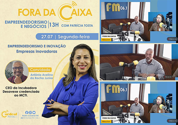 CEO da Incubadora Desavexe debate o futuro das empresas inovadoras no programa Fora da Caixa'